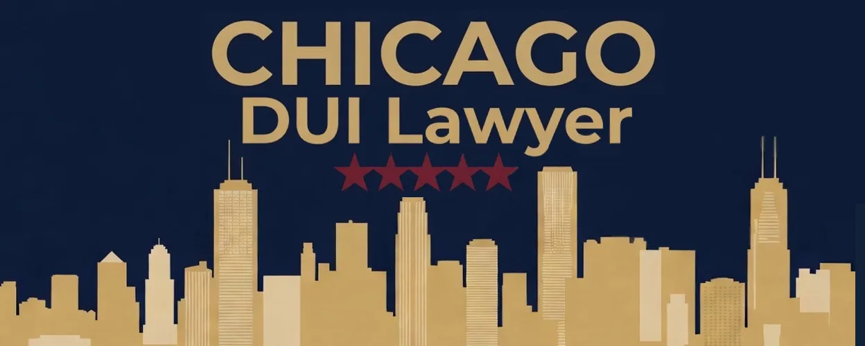 Chicago DUI Lawyer | 24/7 Free Consultation | Cook County DUI Defense